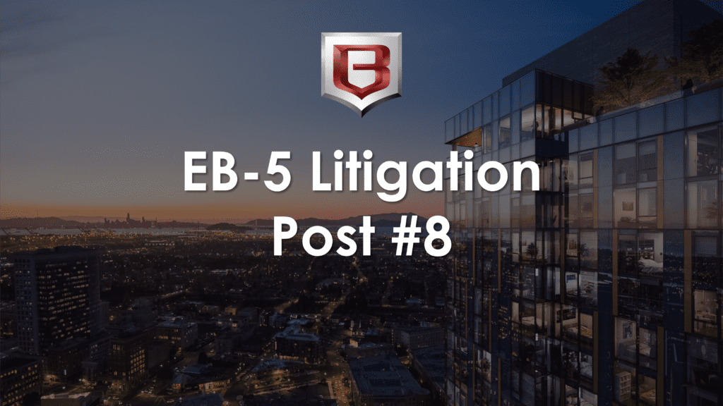 EB-5 Litigation Update Post #8: USCIS reinstates Form I-526 from April 2019 with $500,000 investment amount: Too little too late for some.