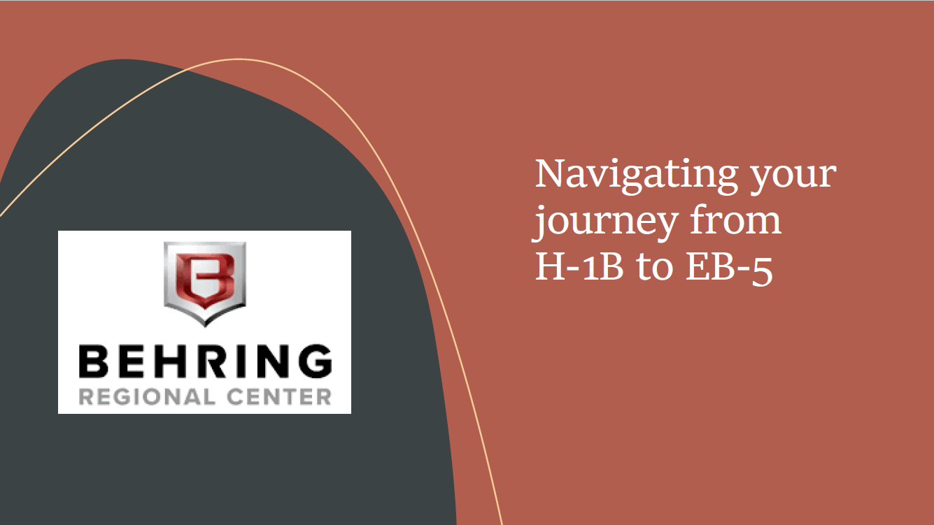 Navigating your journey from H-1B to EB-5